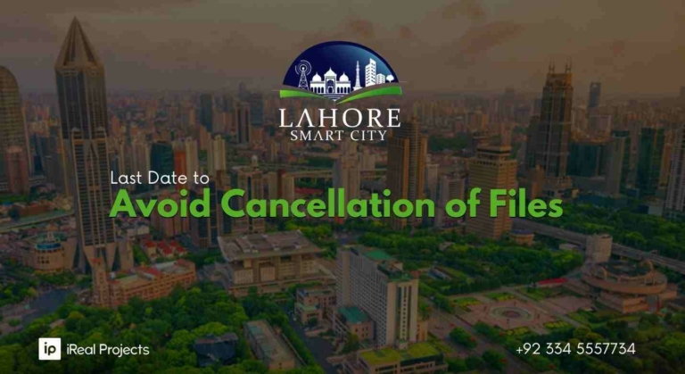 Last Date to Avoid Cancellation of Files in Lahore Smart City