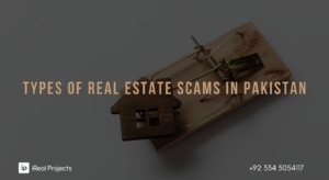real estate scams in pakistan - detailed article by irealprojects