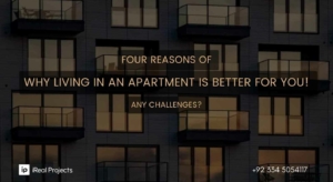 Four Reasons of Why Living in an Apartment is better for you! Any challenges